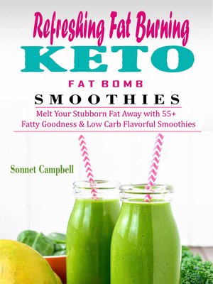 cover image of Refreshing Fat Burning Keto Fat Bomb Smoothies